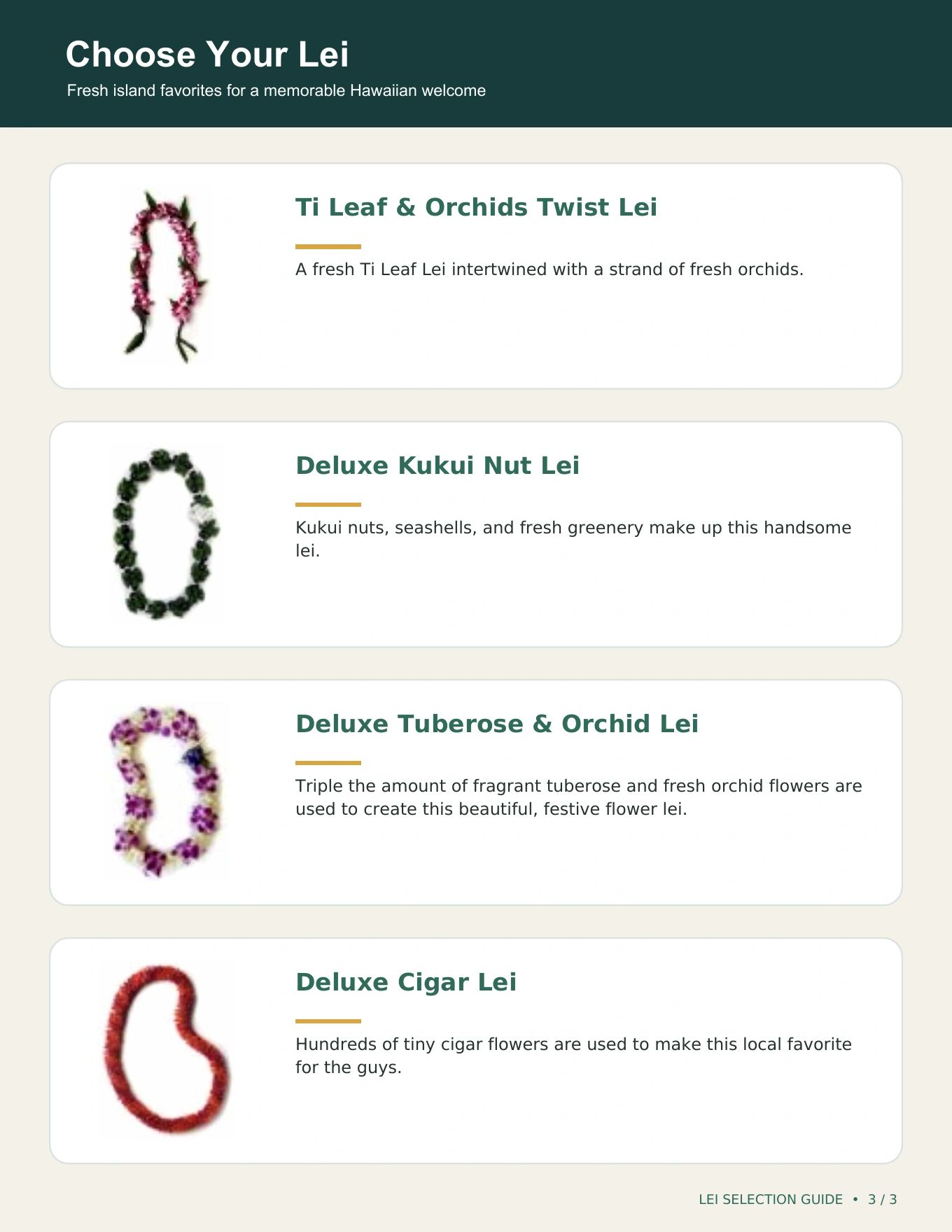 Four Hawaiian leis: Ti Leaf Orchid Twist, Deluxe Kukui Nut, Deluxe Tuberose Orchid, and Cigar.