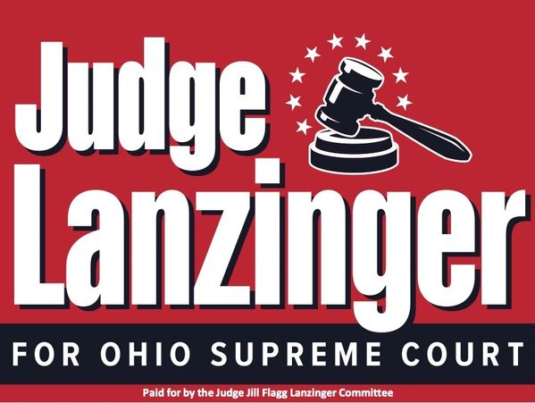 Campaign sign for Judge Lanzinger for Ohio Supreme Court.
