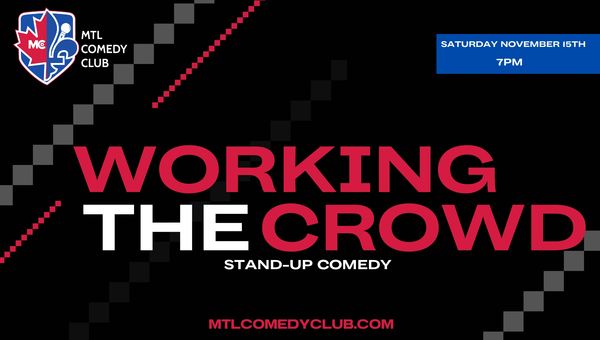 English Stand-Up Comedy Show In The Heart Of Downtown Montreal,895 De La Gauchetiere. Diverse Lineup