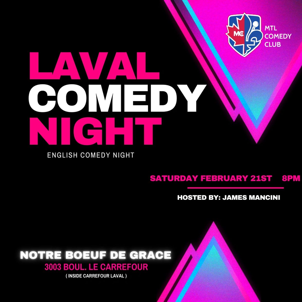 LAVAL COMEDY NIGHT IN THE HEART ON MONTREAL'S LAVAL AT NOTRE DAME DE BOEUF.