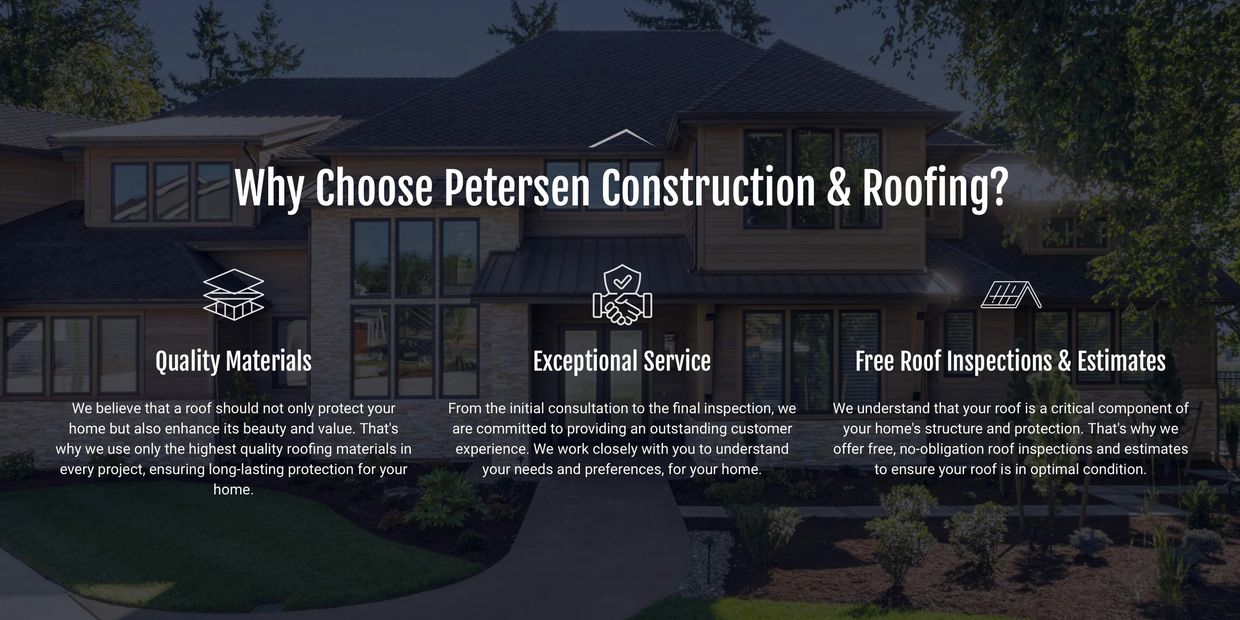 Why Choose Petersen Construction & Roofing