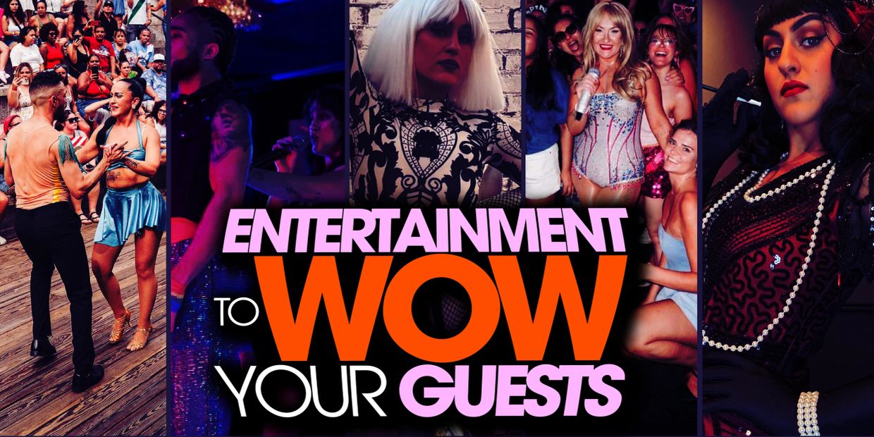 Collage of diverse entertaining acts with the text 'Entertainment to Wow Your Guests'.