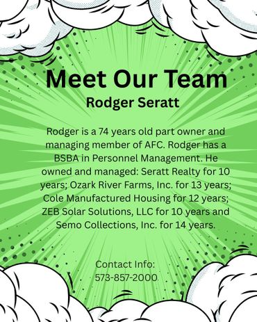 Meet Rodger Seratt, part owner and managing member of AFC with extensive business experience.