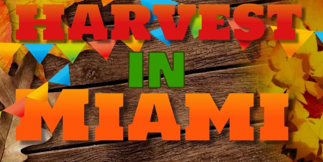 Harvest in Miami