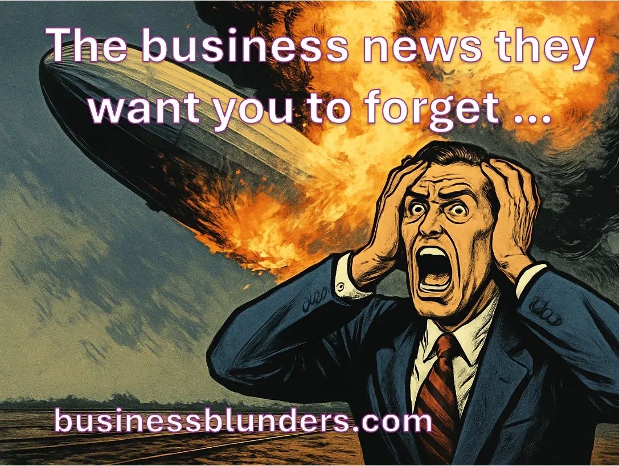 Man in shock as zeppelin explodes, highlighting forgotten business news.