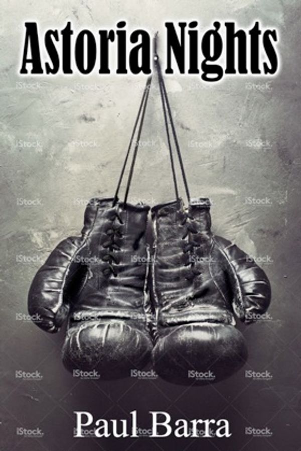 ASTORIA NIGHTS BY PAUL A. BARRA