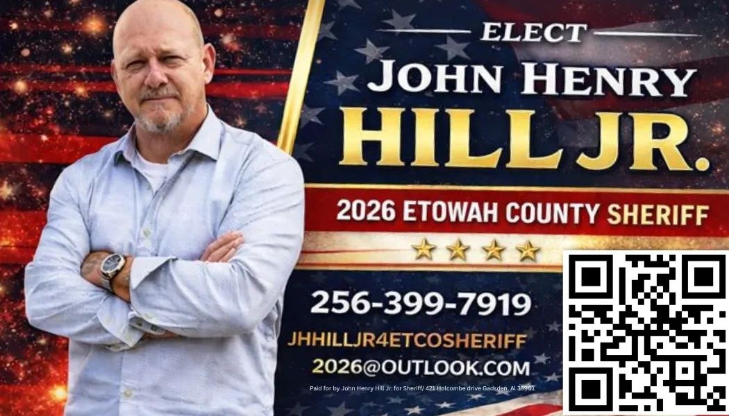Campaign poster for John Henry Hill Jr. running for Etowah County Sheriff in 2026.