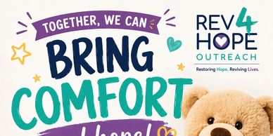 A teddy bear promoting comfort and hope through Rev4Hope Outreach.