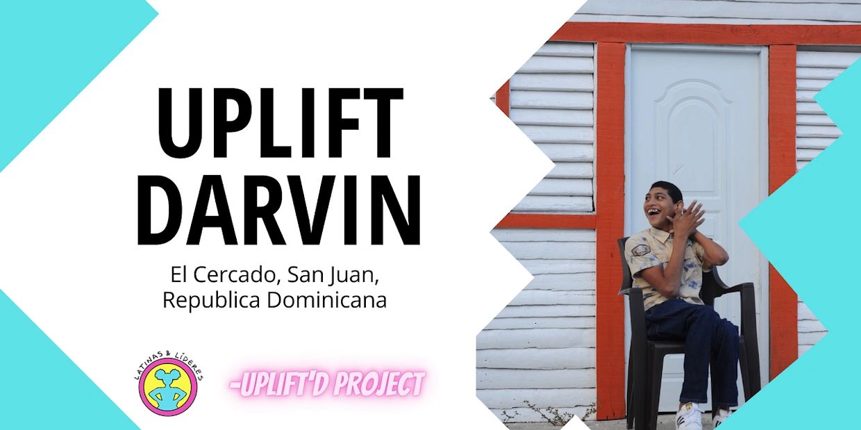 UPLIFT DARVIN El Cercado, San Juan Republica Dominica L&L Logo, and a photo of Darvin.