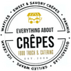 Everything About Crêpes Food Truck & Catering 