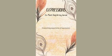 EXPRESSIONS, A 6-month freewriting journal and calendar.