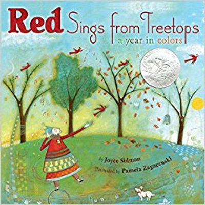 Red Sings from Treetops a Year in Colors by Joyce Sidman