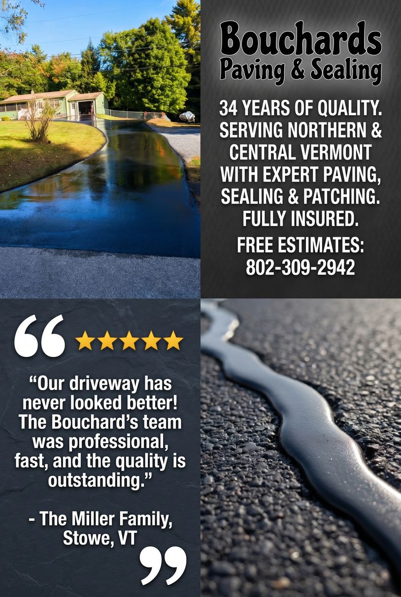 Bouchards Paving & Sealing offers expert driveway paving and sealing services in Vermont with 34 years of experience.