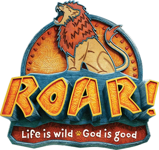 Colorful logo with roaring lion and text "ROAR! Life is wild God is good."