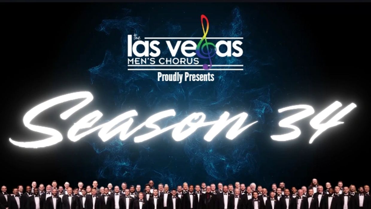 Las Vegas Men's Chorus proudly presents Season 34.