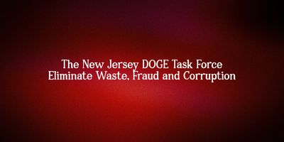 New Jersey DOGE Task Force fights waste, fraud, and corruption.