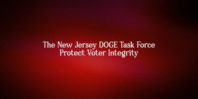 Text on a red background about New Jersey DOGE Task Force protecting voter integrity.