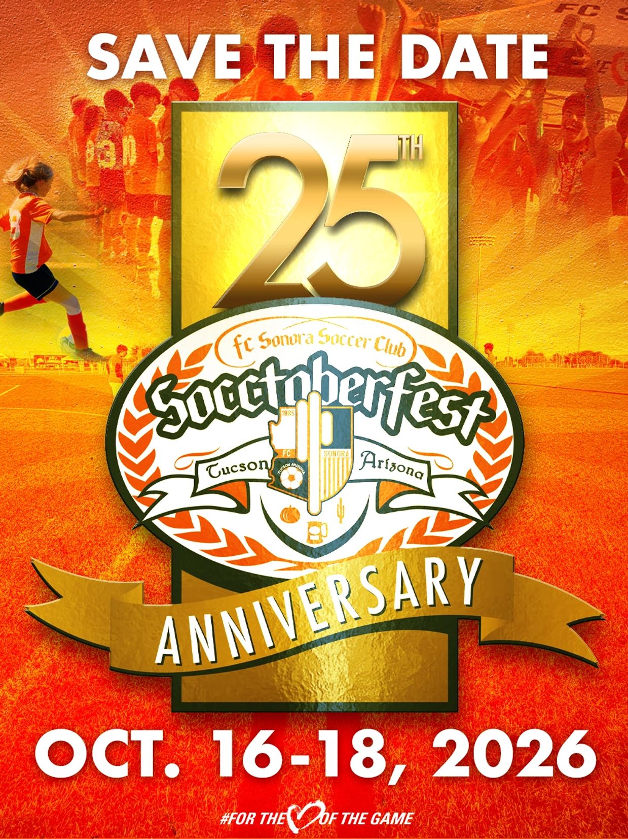 Save the date for Soccerfest's 25th anniversary in Tucson, Arizona, October 16-18, 2026.