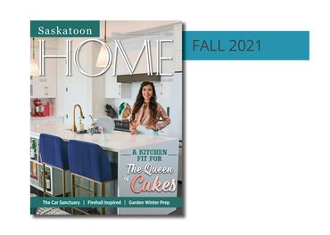 Fall 2021 Digital Issue of Saskatoon HOME magazine. Find out more about advertising with us.