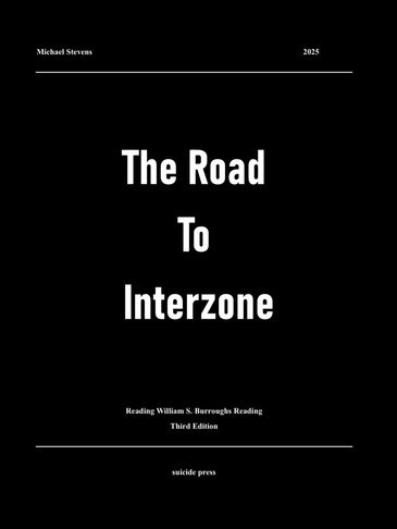 Book cover titled 'The Road To Interzone' by Michael Stevens, 2025 edition.