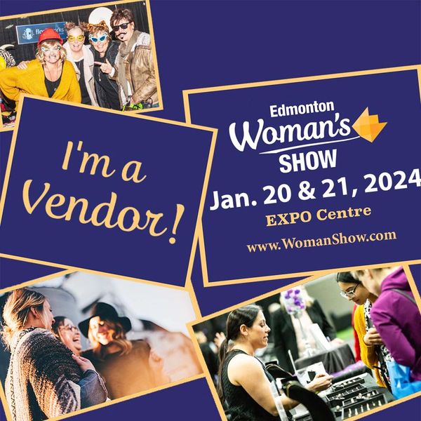 Edmonton Womens Show
Edmonton Expo Center