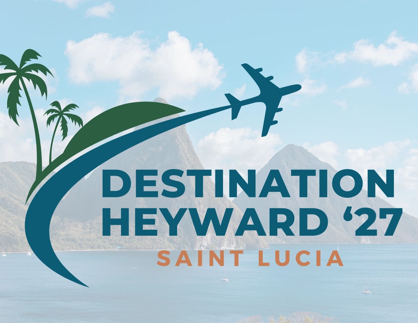Logo for Destination Heyward '27 Saint Lucia trip.
