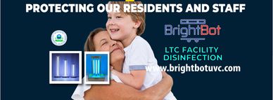 brightbot UV disinfection of LTC facilities and UV disinfection of nursing homes