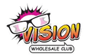 Vision Wholesale Club