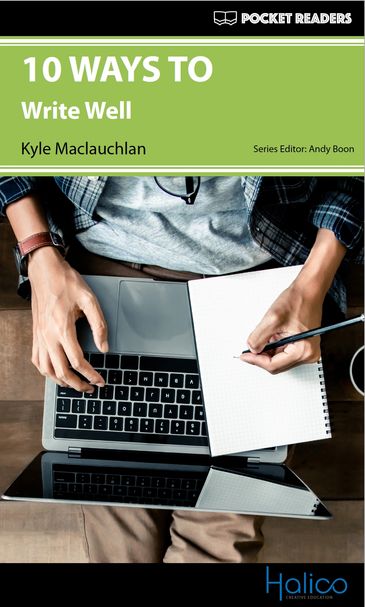 10 WAYS TO write well. Graded Reader for extensive reading program. CERF A2