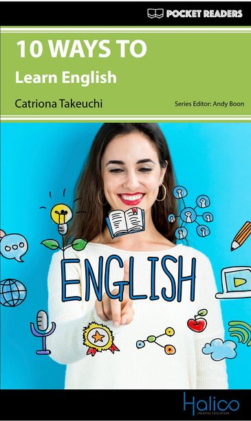 10 WAYS TO learn English. Graded Reader for extensive reading program. CERF A2