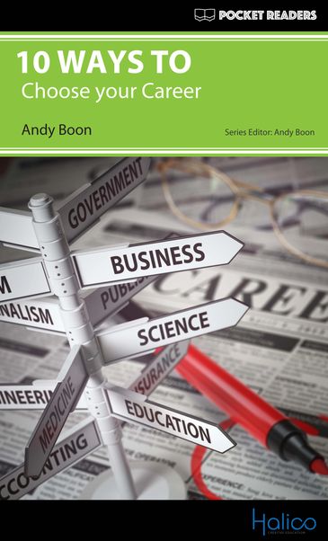 10 WAYS TO choose your career. Graded Reader for extensive reading program. CERF A2