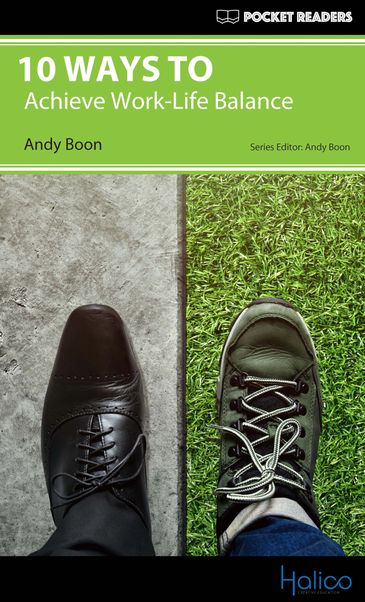 10 WAYS TO achieve work-life balance. Graded Reader for extensive reading program. CERF A2