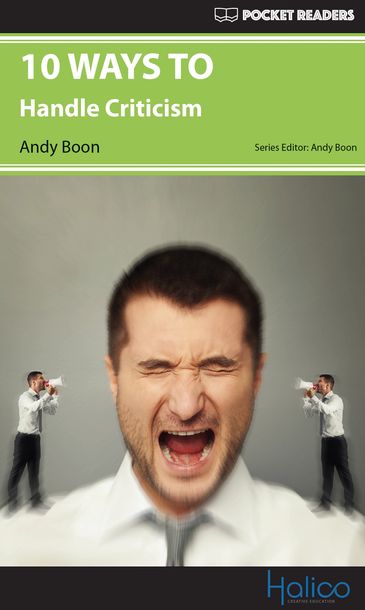 10 WAYS TO handle criticism. Graded Reader for extensive reading program. CERF A2