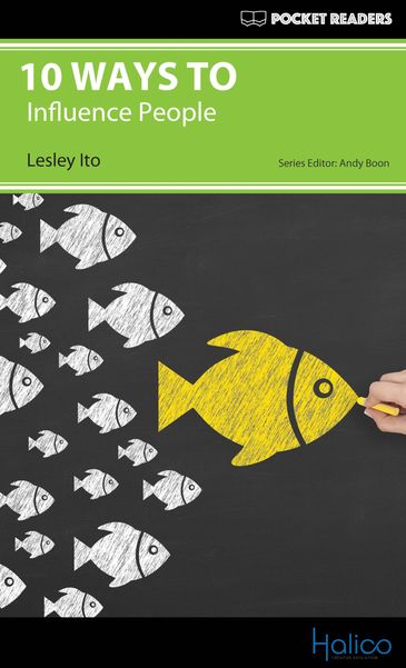 10 WAYS TO influence people. Graded Reader for extensive reading program. CERF A2