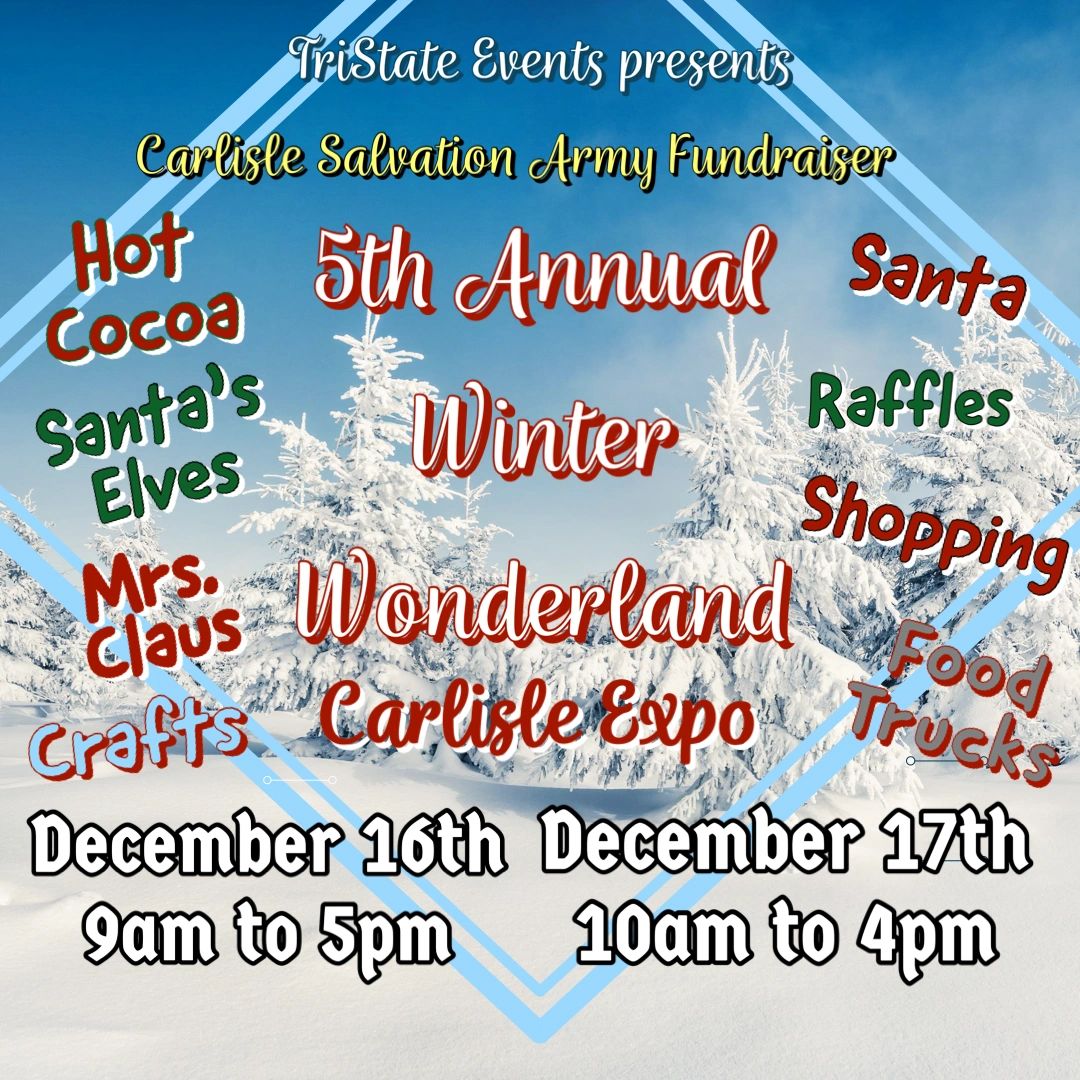 TriState Events’ presents its 5th Annual Winter Wonderland Salvation Army of Fundraiser in Carlisle.
