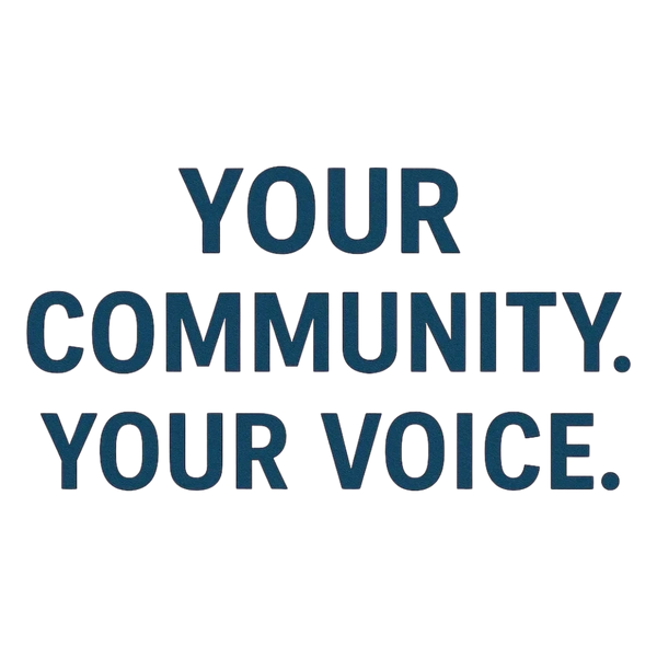Your community. Your voice.