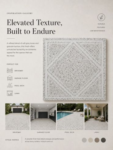 Soft grey textured finish ideal for driveways, garage floors, pool decks, and lanais.