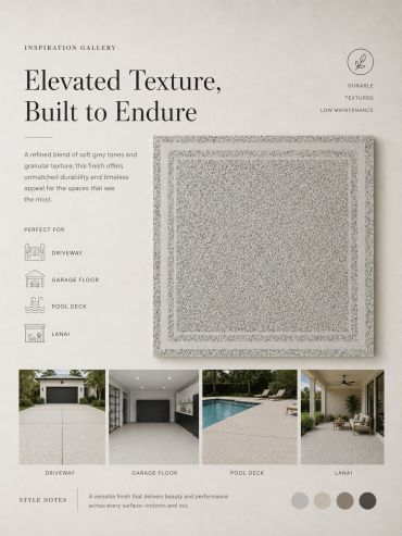 Durable textured grey finish ideal for driveways, garages, pool decks, and lanais.