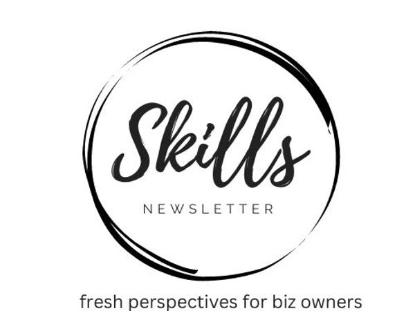 DL Biz Services - Skills Monthly Newsletter, fresh perspectives for biz owners.