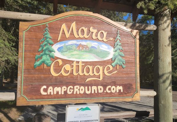 Mara Cottage Campground sign
Campground sign, north Okanagan camping