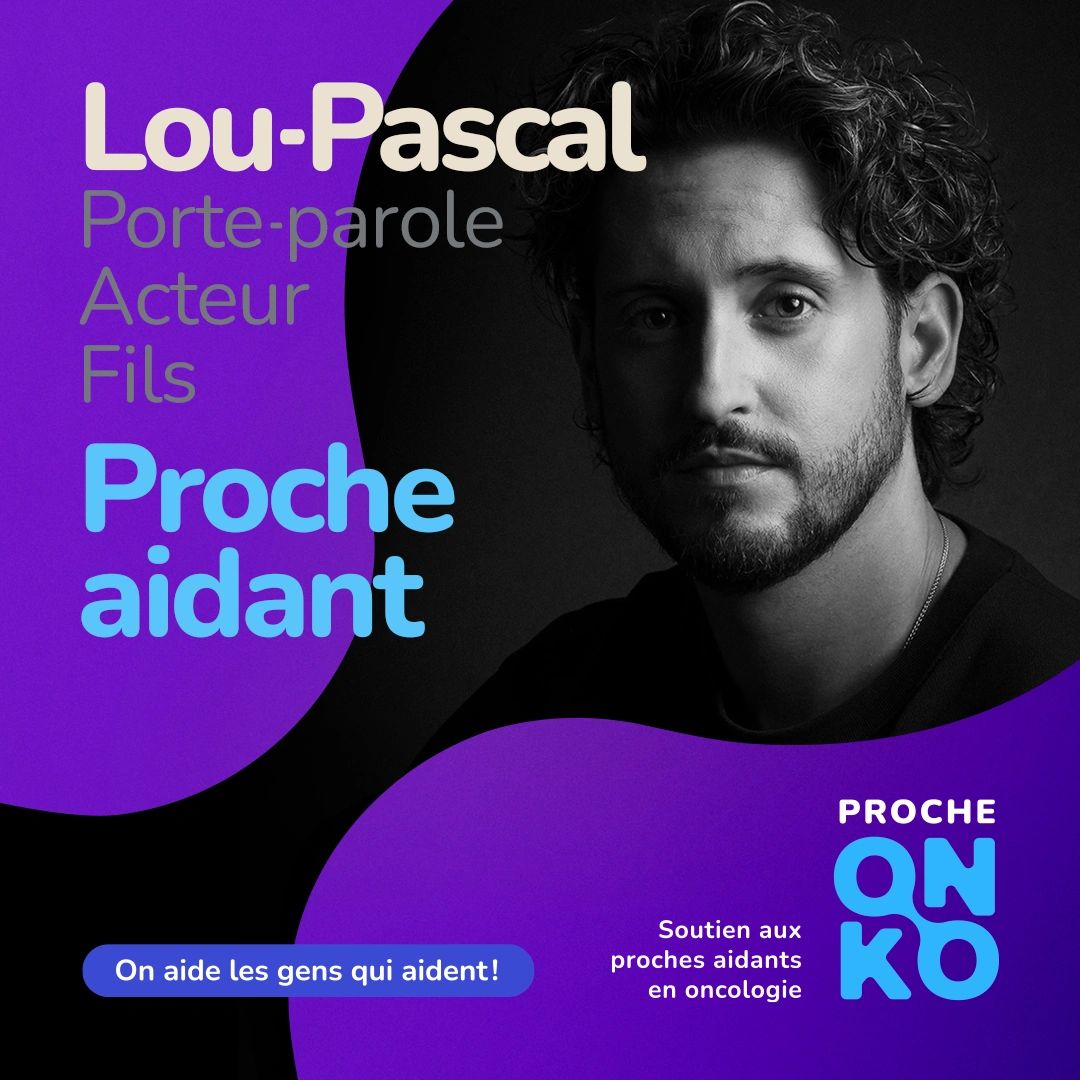Portrait de Lou-Pascal, proche aidant et acteur, soutien aux aidants en oncologie.