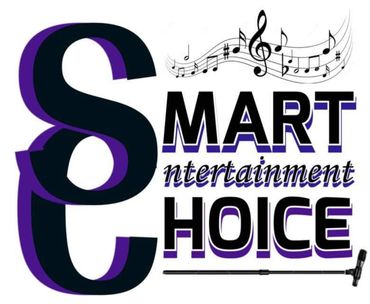 Entertainment brought to you by Smart Choice Entertainment
