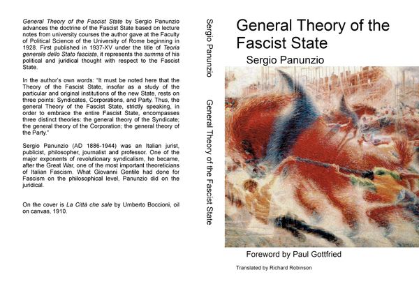 General Theory of the Fascist State by Sergio Panunzio with Foreword by Paul Gottfried