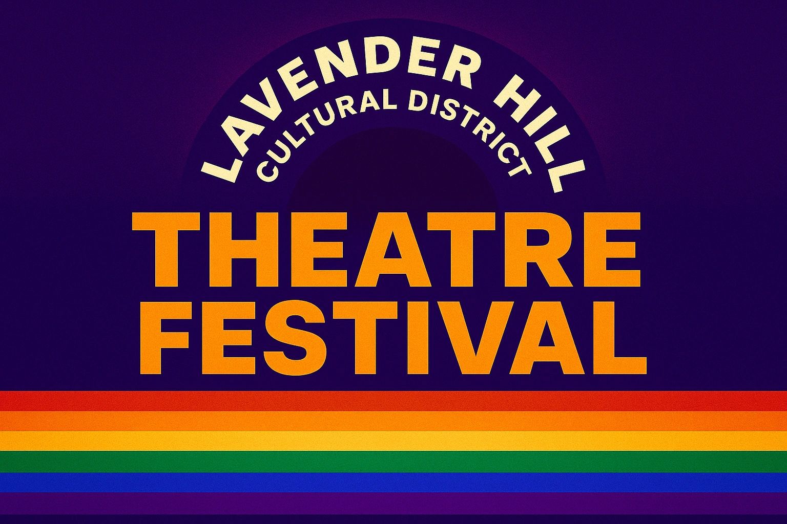 Lavender Hill Cultural District Theatre Festival