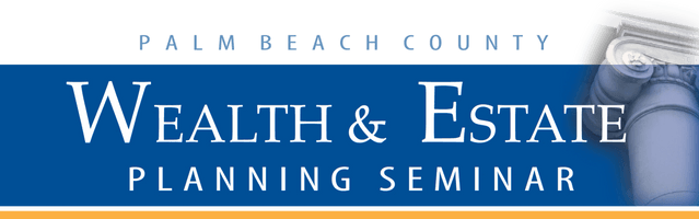 PBC Wealth and Estate Planning Seminar