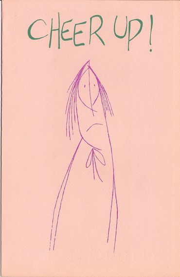 CHEER UP! The Worst Is Yet To Come
INKWEED ARTS 
 © Lionel Ziprin Estate | All Rights Reserved