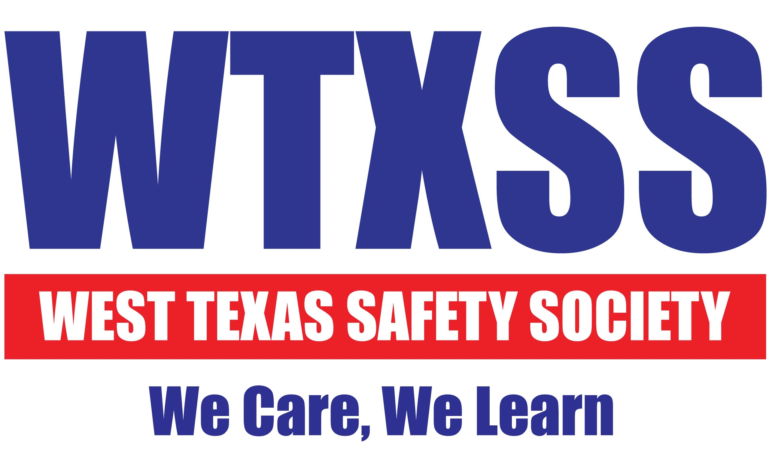 Logo of West Texas Safety Society with the slogan 'We Care, We Learn'.