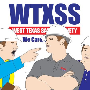 Three construction workers, one angrily pointing, under the West Texas Safety Society logo.