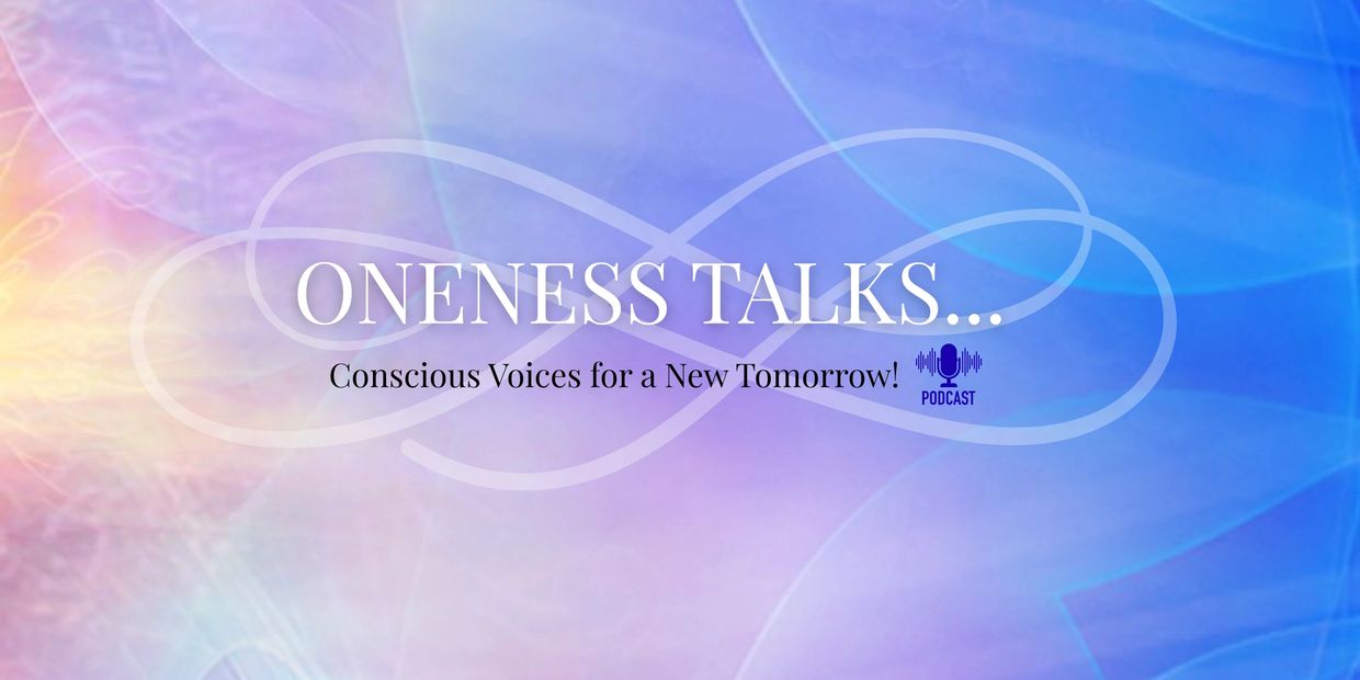 Oneness Talks podcast logo with a colorful, abstract background.