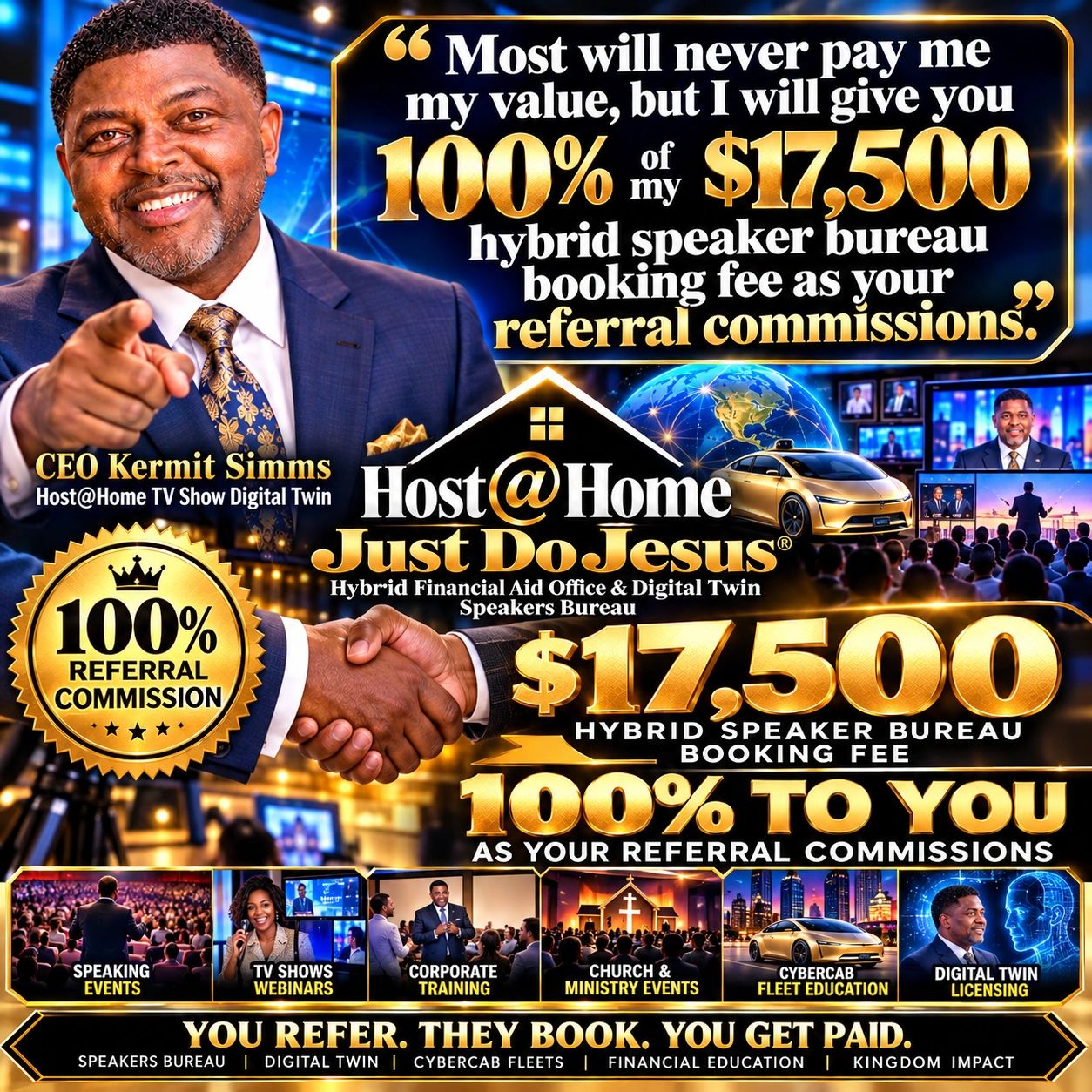 CEO Kermit Simms offers 100% referral commissions on $17,500 hybrid speaker bureau booking fee.